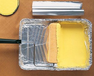 Painting clean-up is easy if you put aluminium foil or a plastic bag over the painting pan